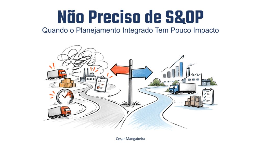 20261012 Não preciso de S&OP